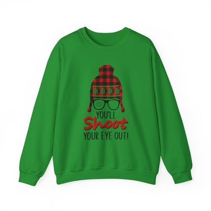 Sweatshirt - 'You'll Shoot Your Eye Out' Christmas Holiday Design