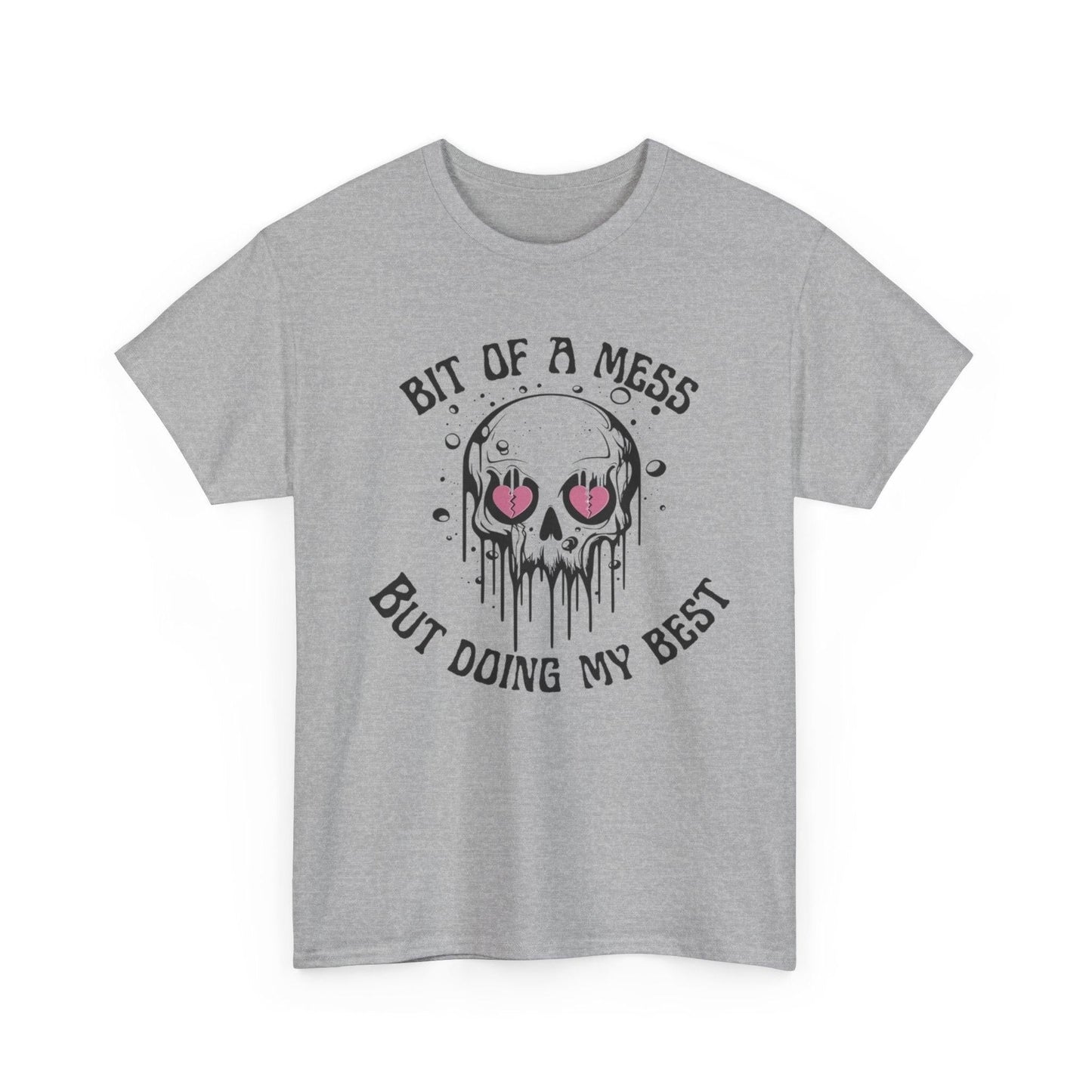 Graphic Tee, Bit of a Mess but Doing my Best, Funny T-Shirt, Unisex Shirt, Sarcastic Quote, Casual Tee, Gift for Her, Messy