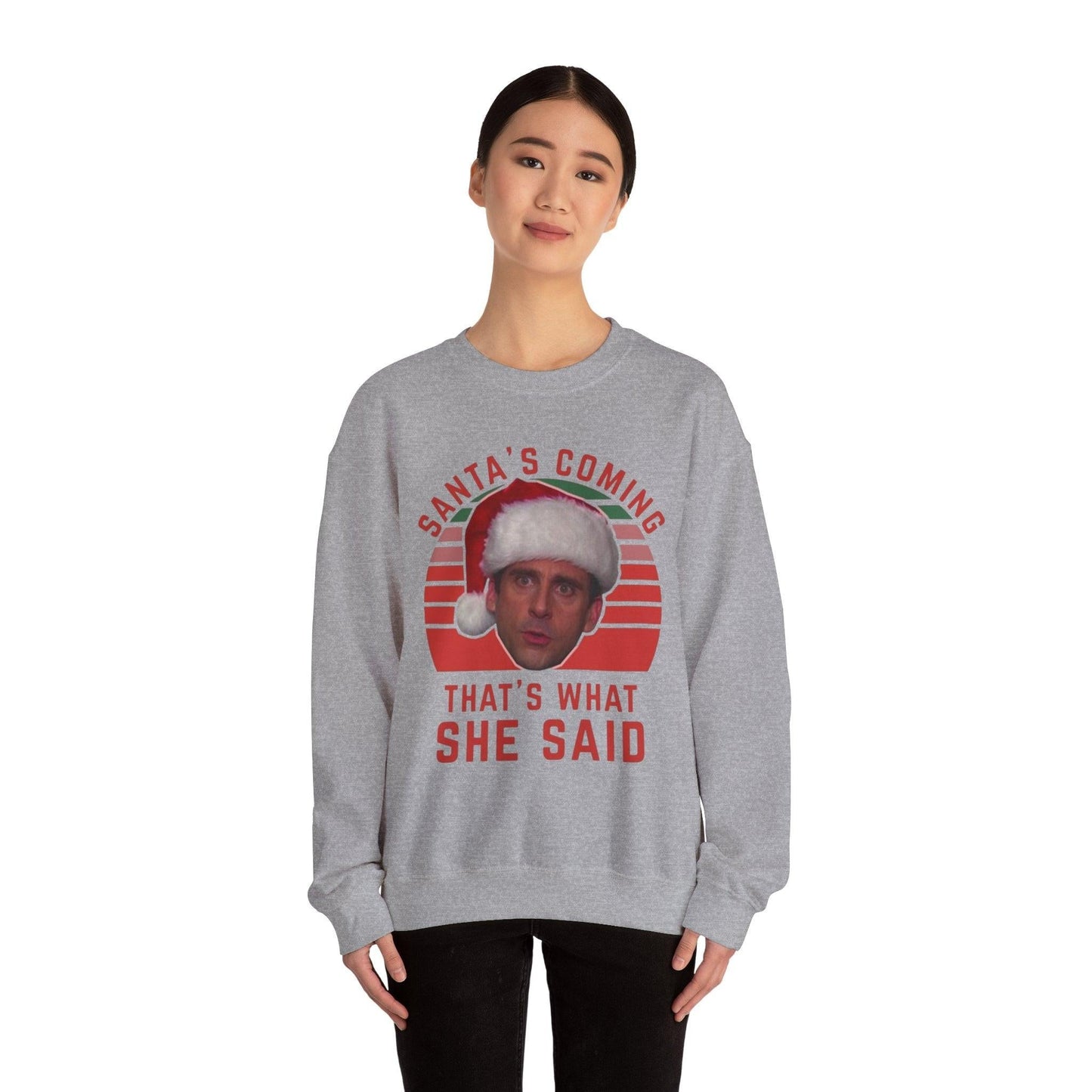 Santa's Coming That's What She Said Crewneck Sweatshirt | Christmas TV Quote