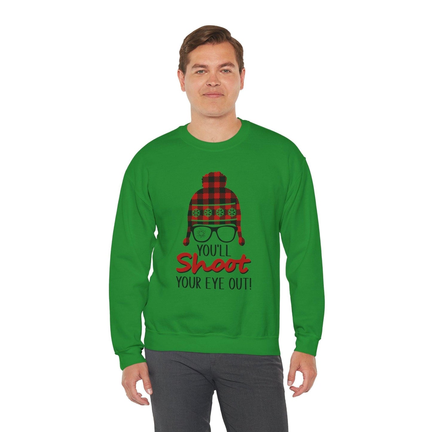 Sweatshirt - 'You'll Shoot Your Eye Out' Christmas Holiday Design