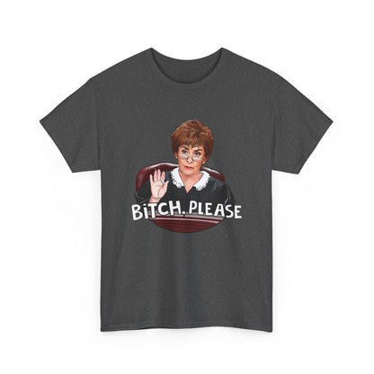 Funny Judge Judy Unisex Heavy Cotton Tee, Sarcastic TV Show Graphic T-Shirt, Humorous Courtroom Quote Top, Sassy Tee Gift for Fans, Unisex