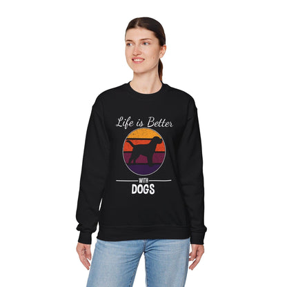 Dog Lover Sweatshirt - Life is Better with Dogs