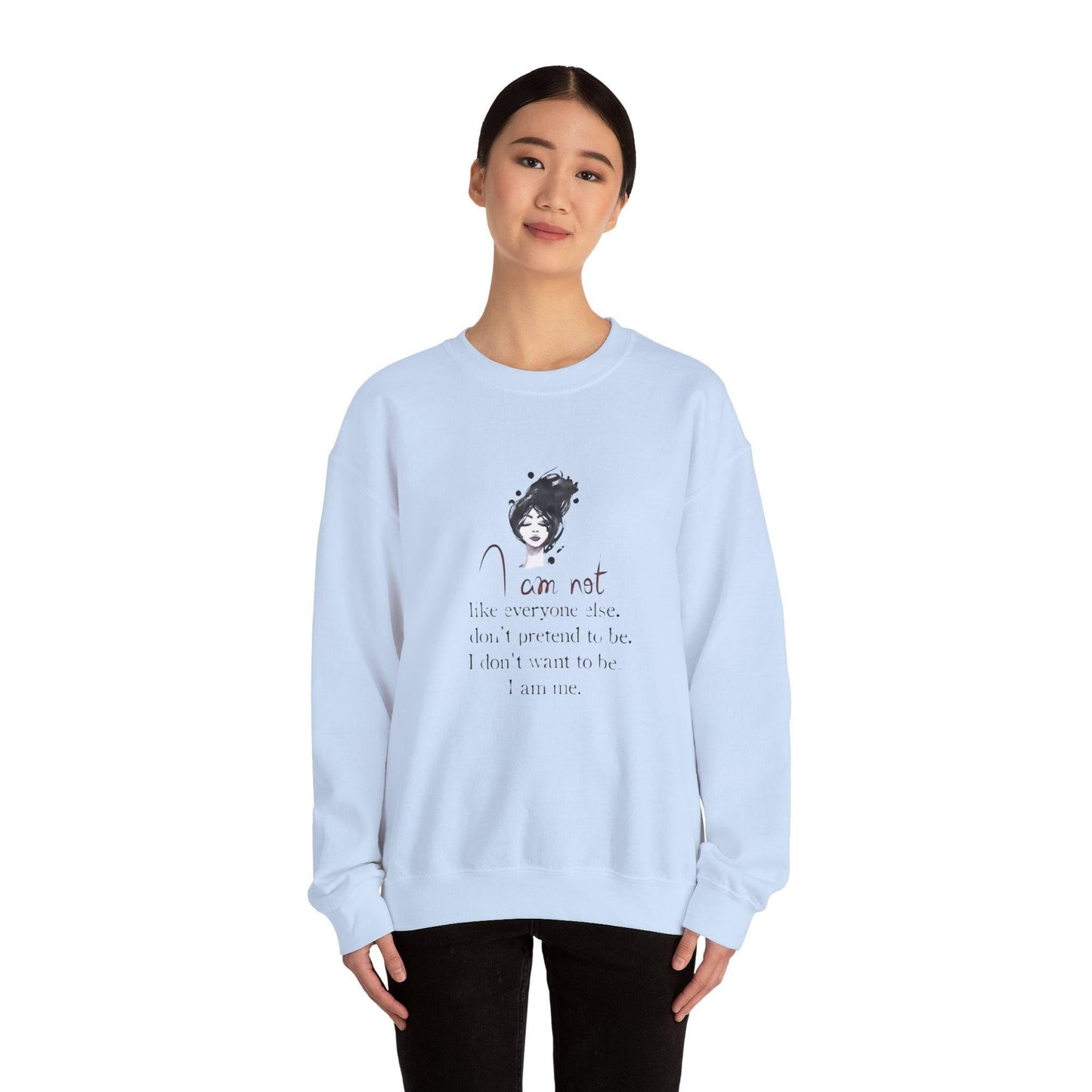I Am Me. Sweatshirt Unique Individuality Design