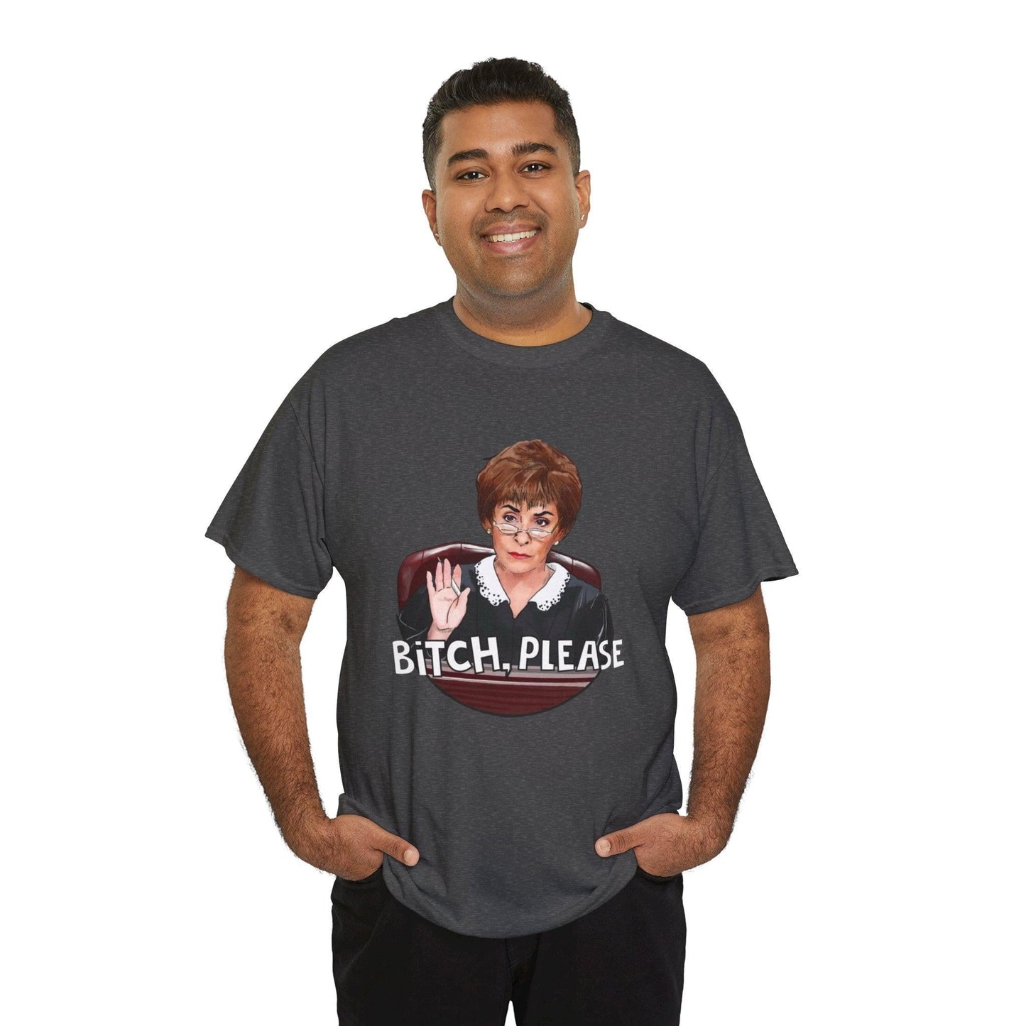Funny Judge Judy Unisex Heavy Cotton Tee, Sarcastic TV Show Graphic T-Shirt, Humorous Courtroom Quote Top, Sassy Tee Gift for Fans, Unisex