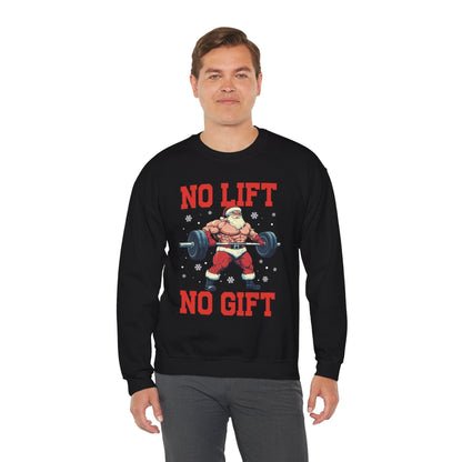 Santa No Lift No Gift Sweatshirt