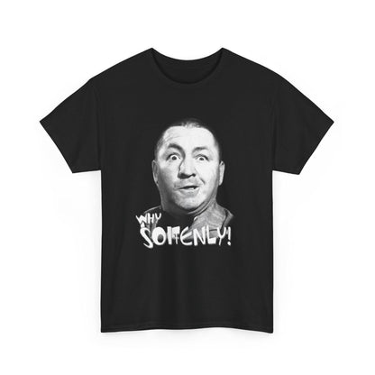Vintage Comedy Inspired Unisex Heavy Cotton Tee, Curly Howard Quote T-Shirt, Three Stooges Gift Shirt, Retro Comedy Movie Tee, Funny Quote