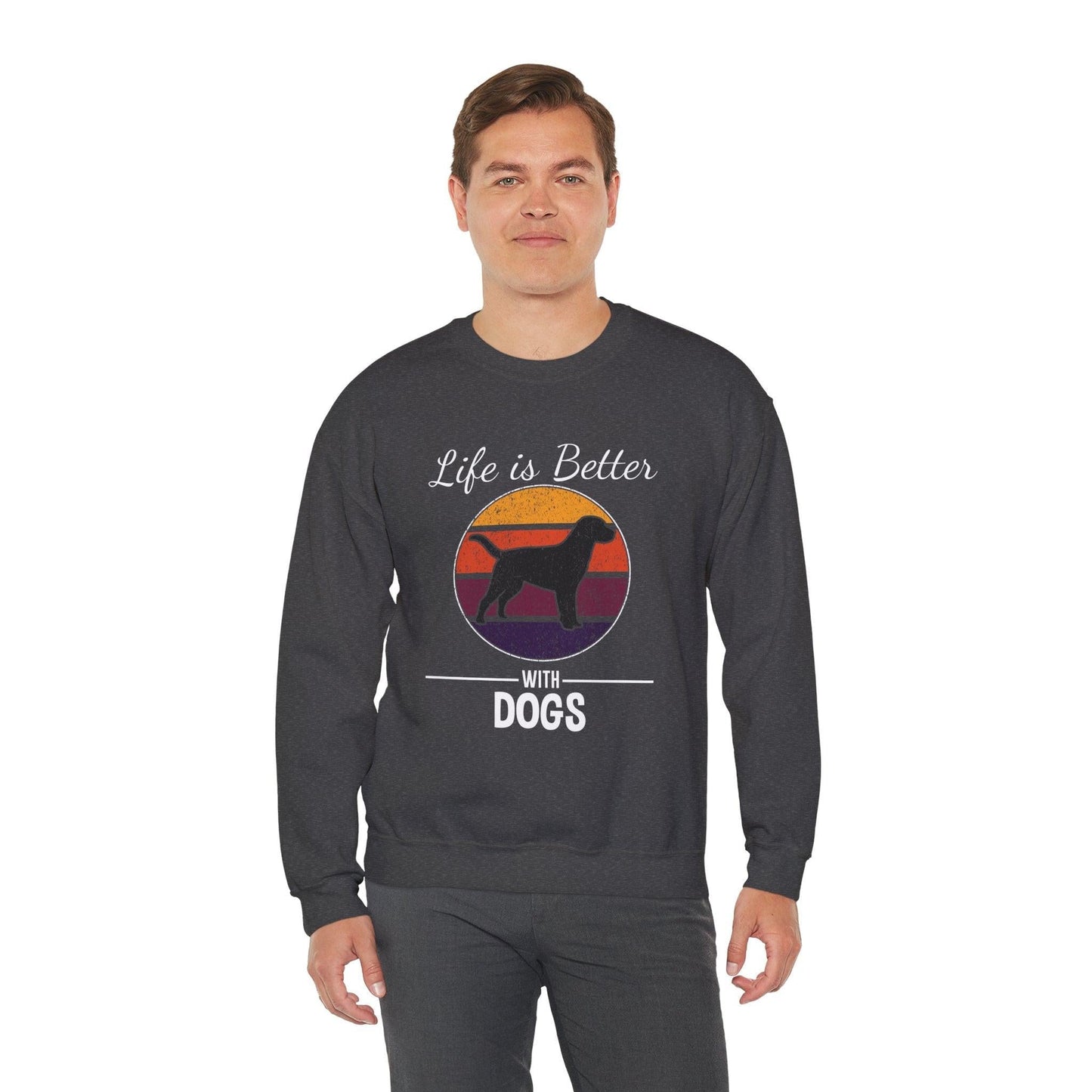Dog Lover Sweatshirt - Life is Better with Dogs