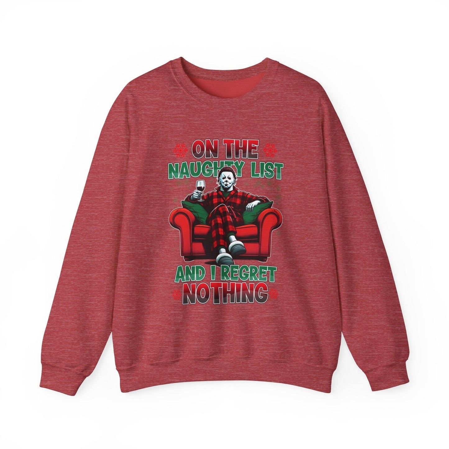 Christmas Michael Myers Sweatshirt - I'm on the naughty list and I regret nothing