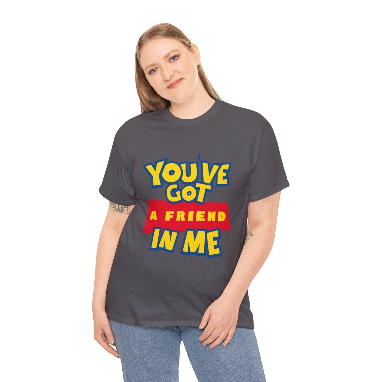 Friendship Unisex Tee, Best Friend Gift, You Got a Friend in Me, Friendship T-Shirt, BFF Gift, Matching Friends Tee