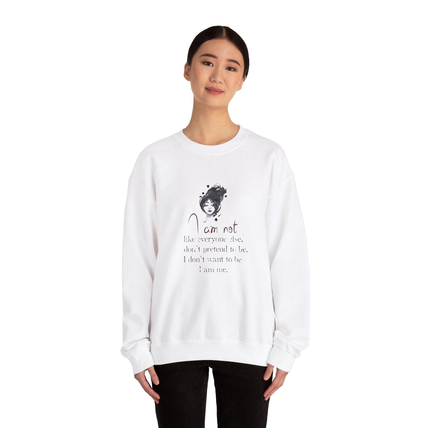 I Am Me. Sweatshirt Unique Individuality Design