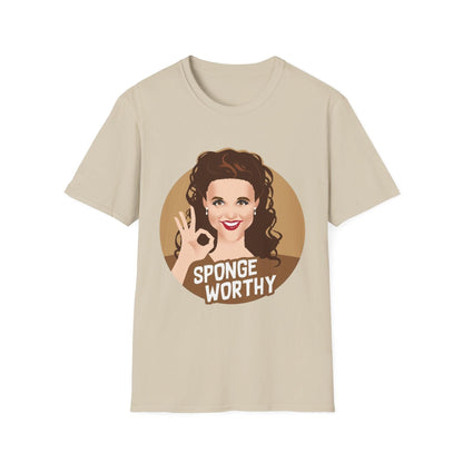 Sponge Worthy Unisex T-Shirt, Sponge Tee, Softstyle Shirt, Sponge Lover Gift, Funny Graphic Tee