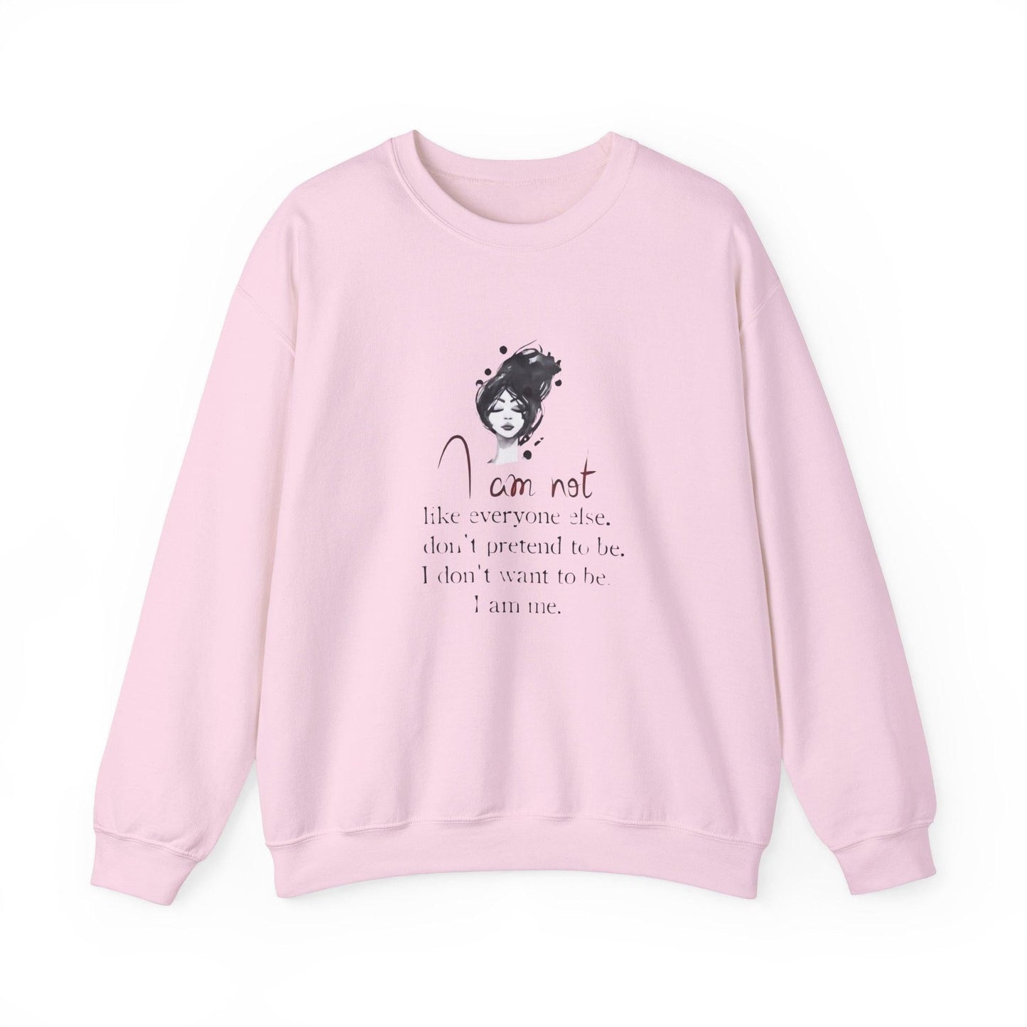 I Am Me. Sweatshirt Unique Individuality Design