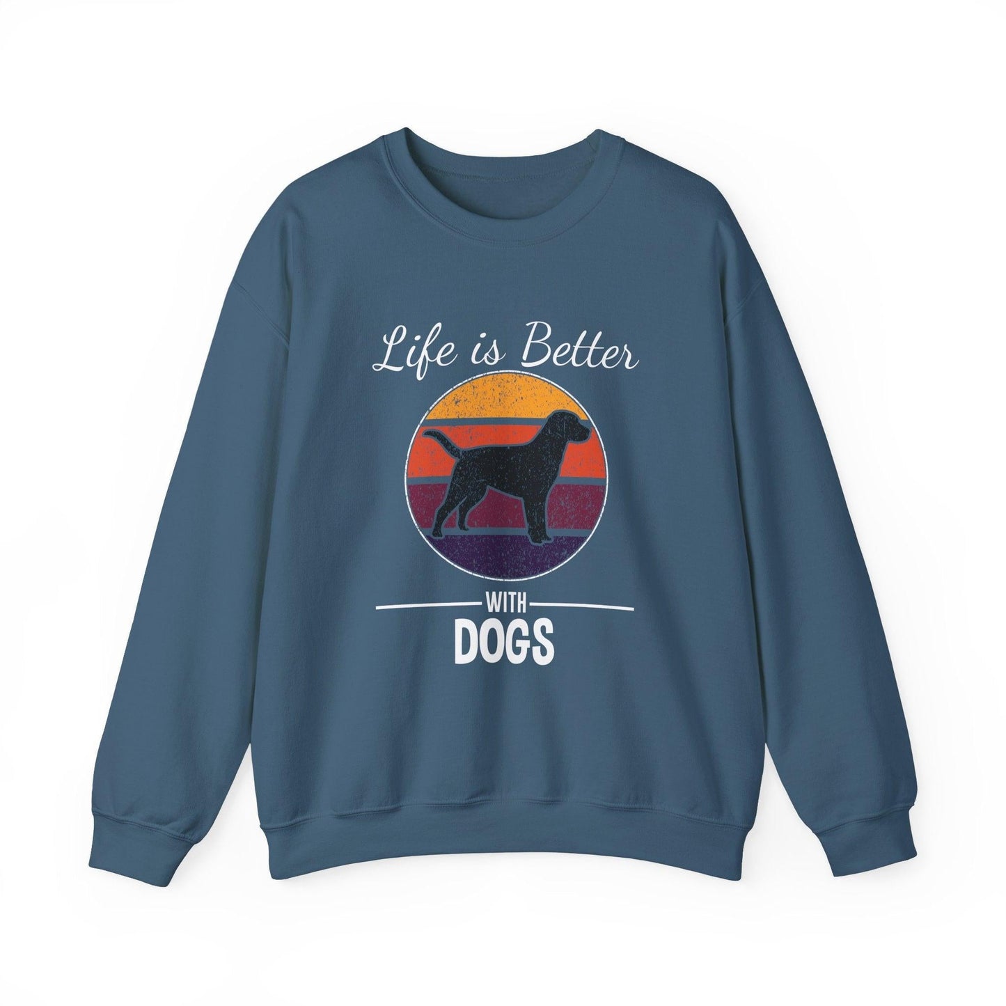 Dog Lover Sweatshirt - Life is Better with Dogs