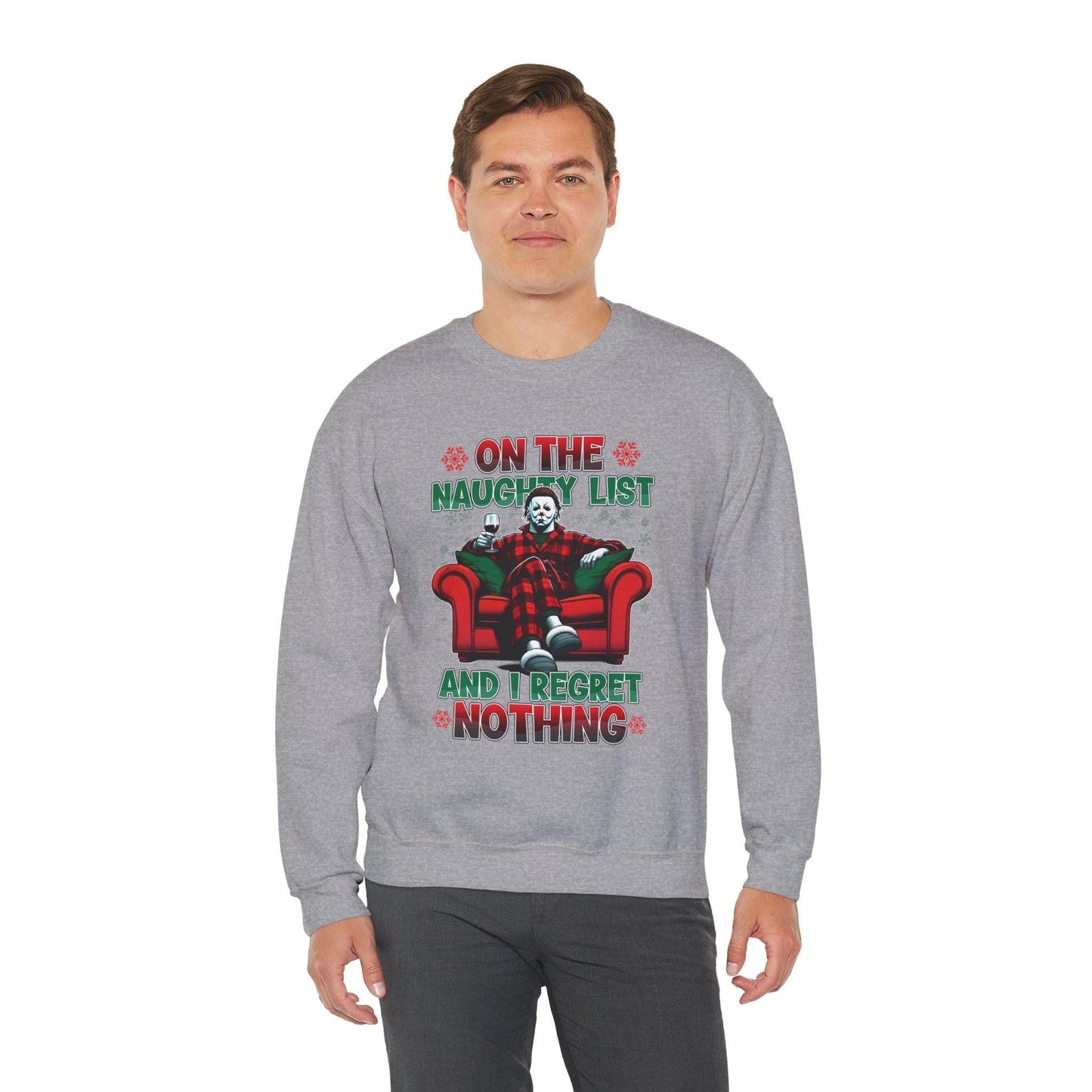 Christmas Michael Myers Sweatshirt - I'm on the naughty list and I regret nothing