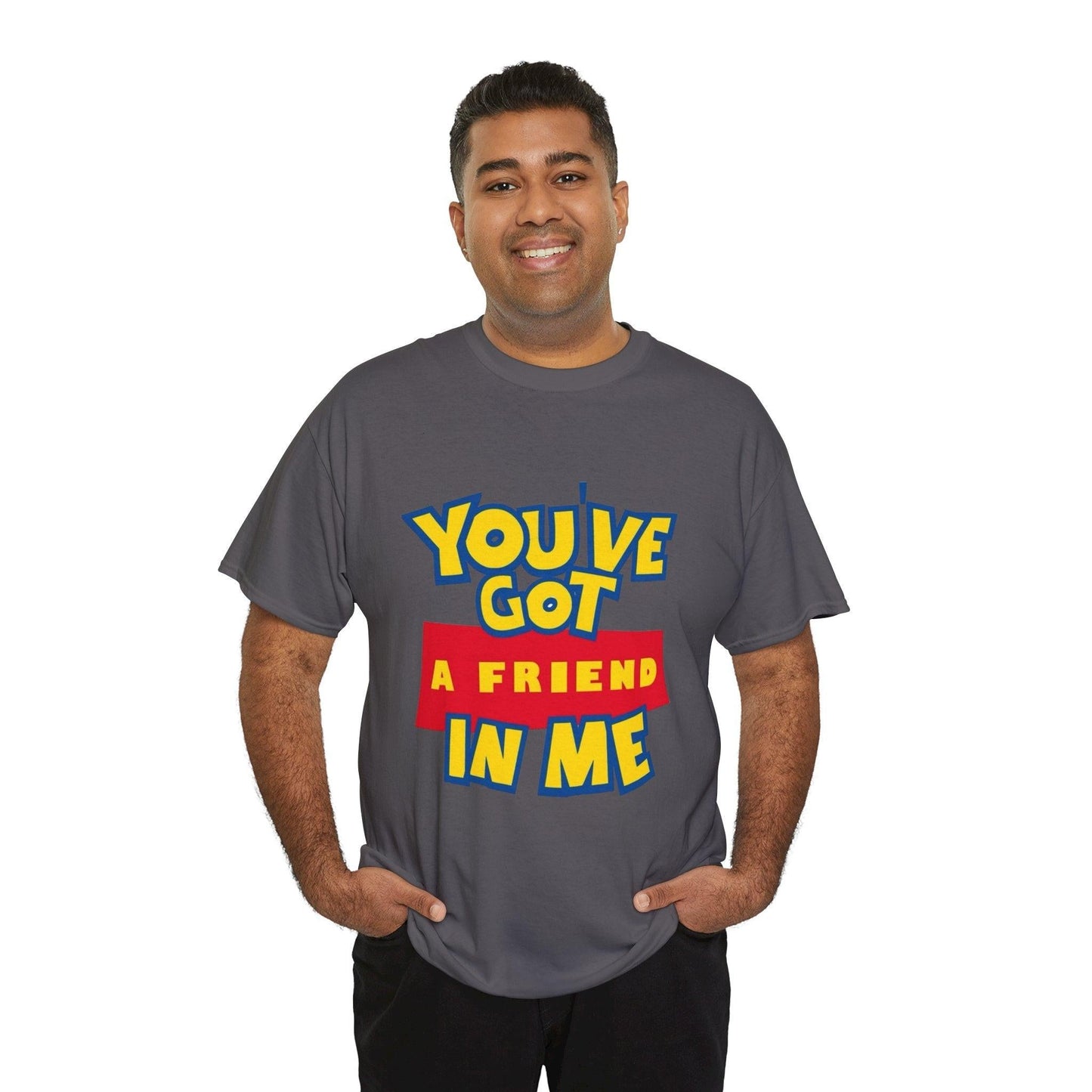 Friendship Unisex Tee, Best Friend Gift, You Got a Friend in Me, Friendship T-Shirt, BFF Gift, Matching Friends Tee