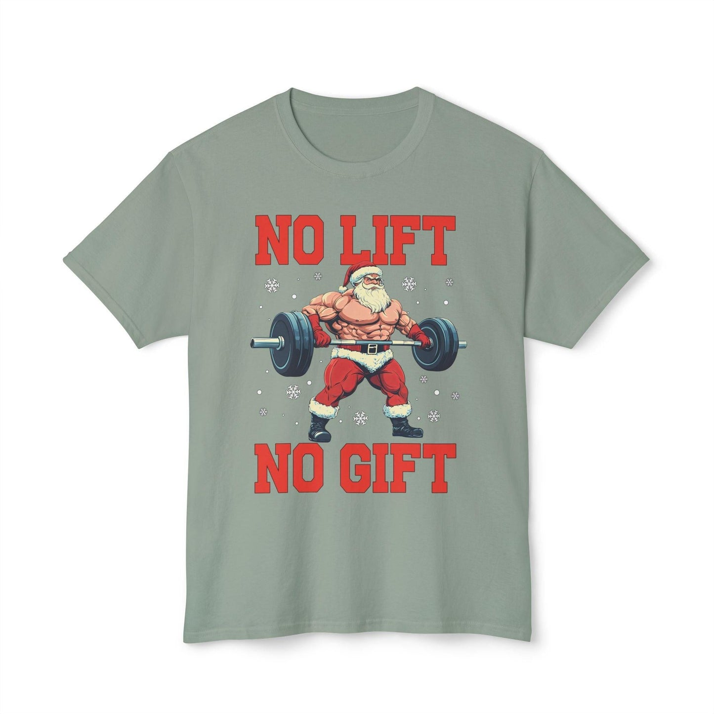 Christmas Santa No Lift No Gift T-shirt