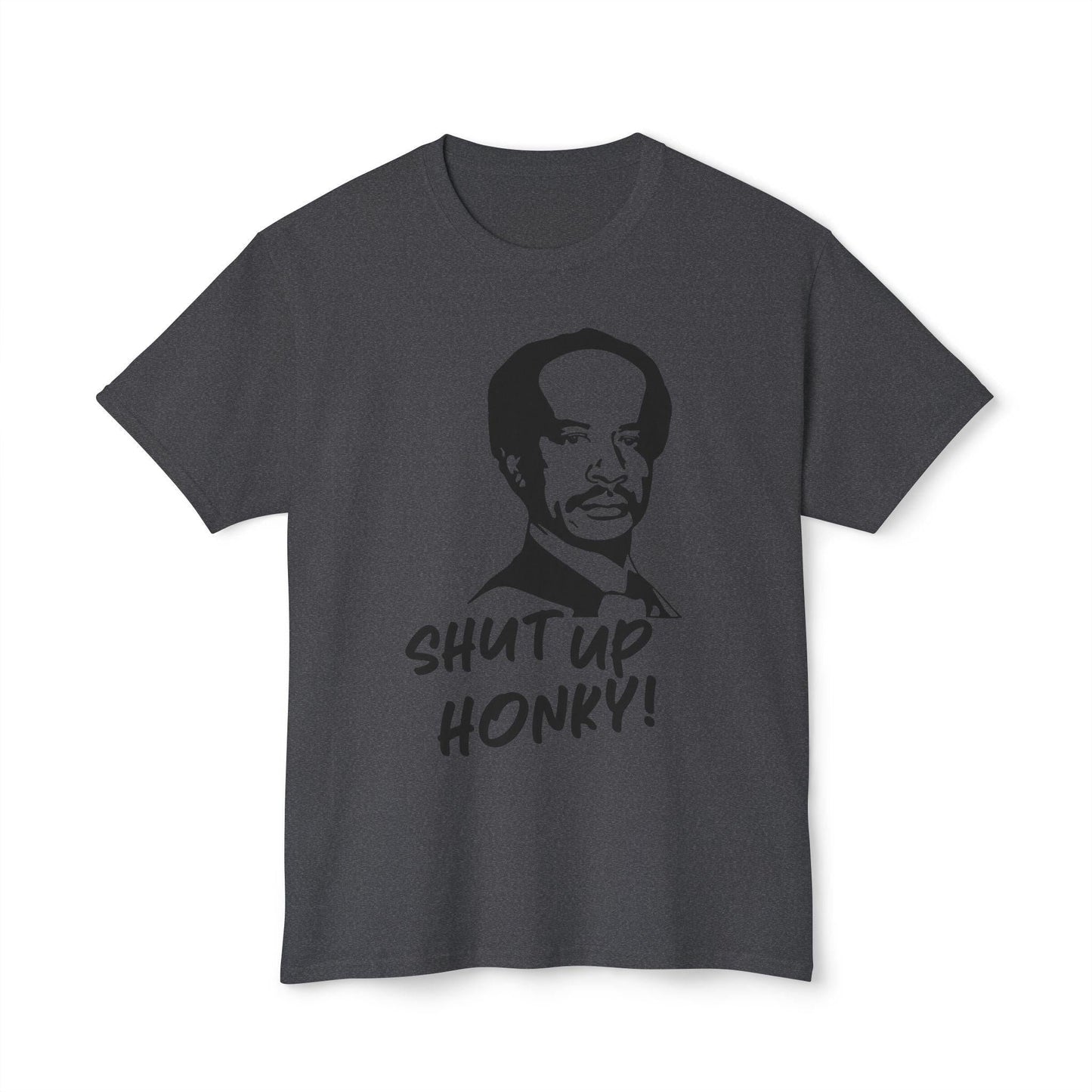 Vintage Sitcom Inspired Unisex T-shirt, Shut Up H*nky Tee, Retro TV Show Shirt, Classic 70s Comedy Apparel, Gift for Sitcom Fans