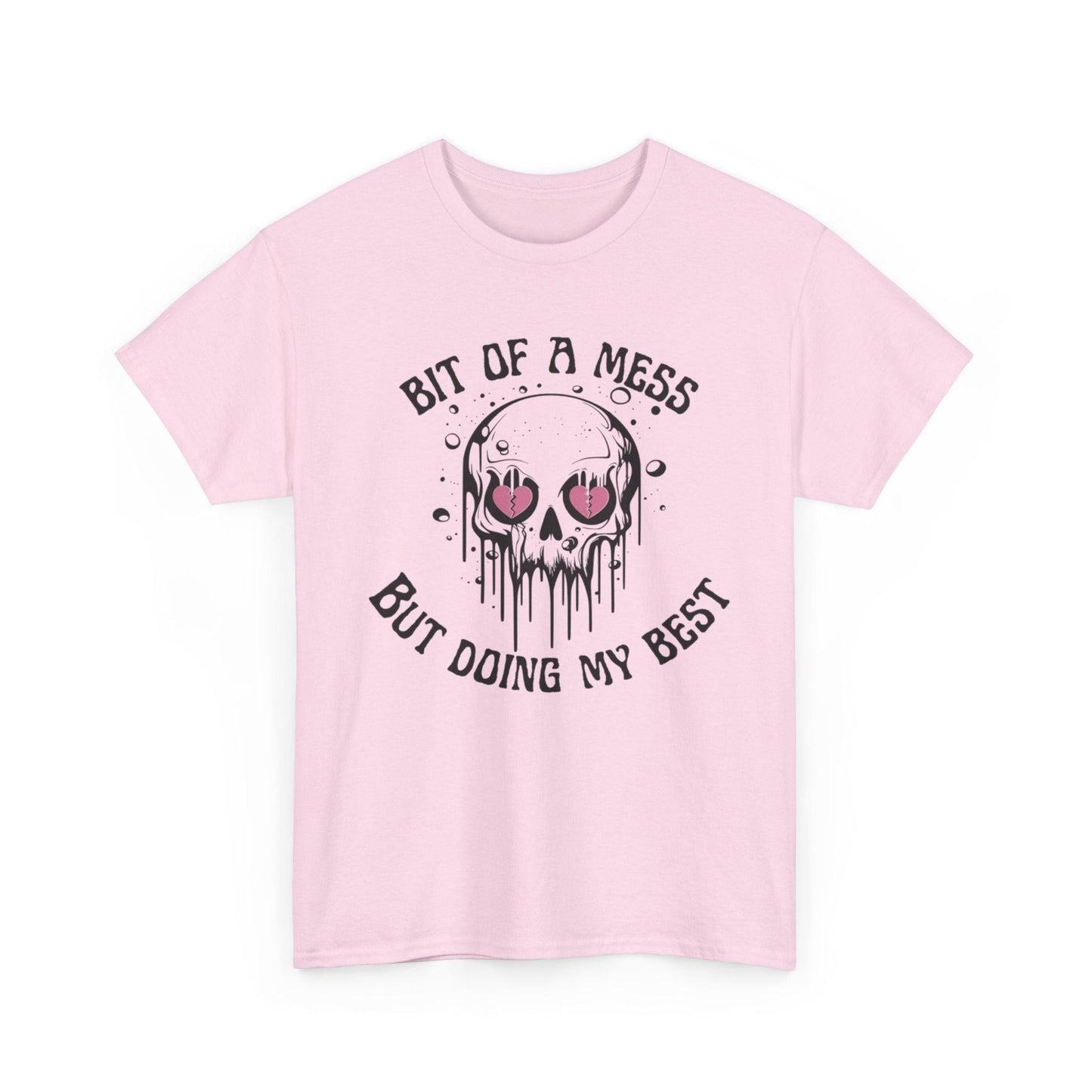 Graphic Tee, Bit of a Mess but Doing my Best, Funny T-Shirt, Unisex Shirt, Sarcastic Quote, Casual Tee, Gift for Her, Messy