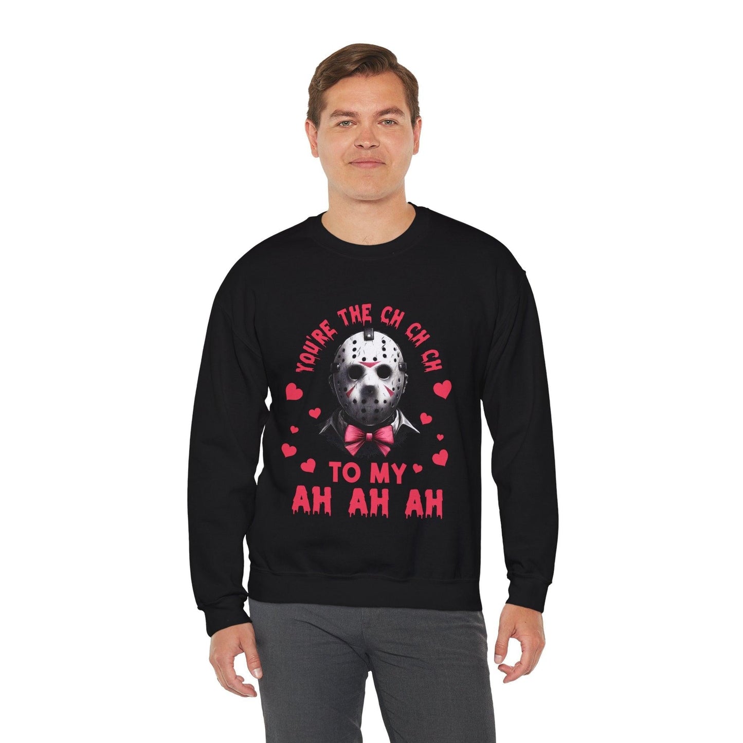 Unisex Sweatshirt - Friday the 13th Jason Valentine Ch-Ch-Ch Ah-Ah-Ah, Horror Movie Fan Gift Top, Halloween Shirt, Funny Graphic Jumper,