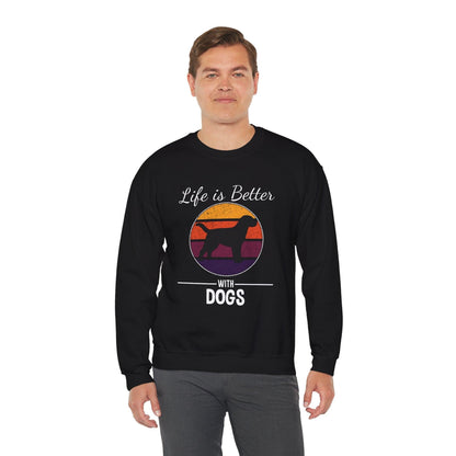 Dog Lover Sweatshirt - Life is Better with Dogs