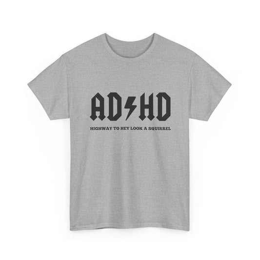 ADHD Awareness Unisex Tee, Funny Gift for ADHD Support, Casual Outfit, Mental Health Shirt, Comfortable Everyday Wear