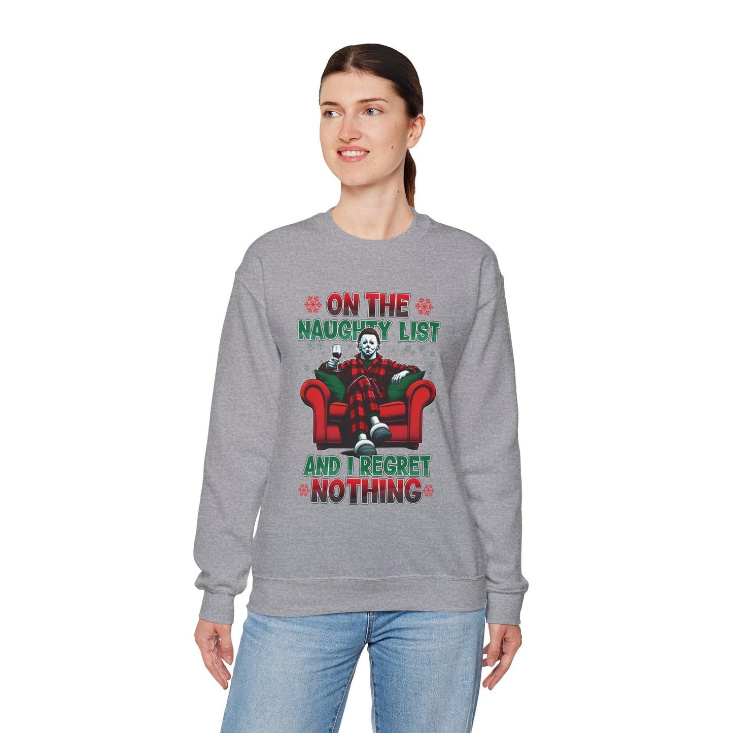 Christmas Michael Myers Sweatshirt - I'm on the naughty list and I regret nothing